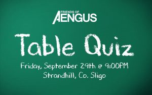 Friends of Aengus Table Quiz